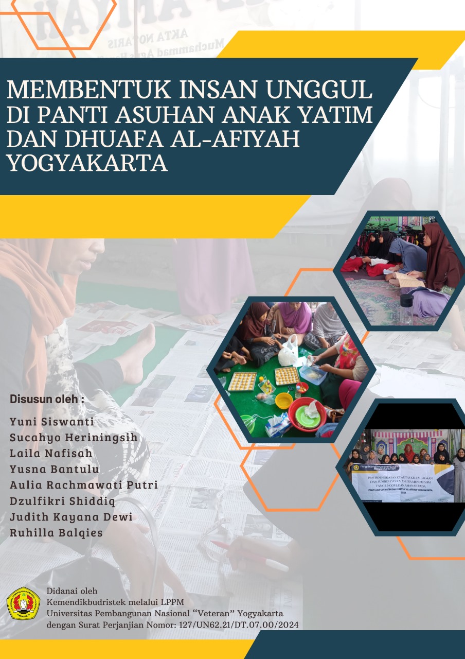 Cover Buku PENINGKATAN KUALITAS KELEMBAGAAN DAN SUMBER DAYA MANUSIA MENUJU SDM YANG UNGGUL DAN AMANAH PADA PANTI ASUHAN YATIM DAN DHUAFA "AL- AFIYAH" YOGYAKARTA